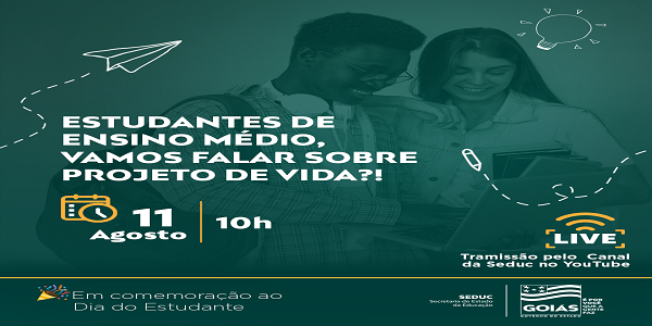 Seduc realiza Live para estudantes do Ensino Médio sobre Projeto de Vida