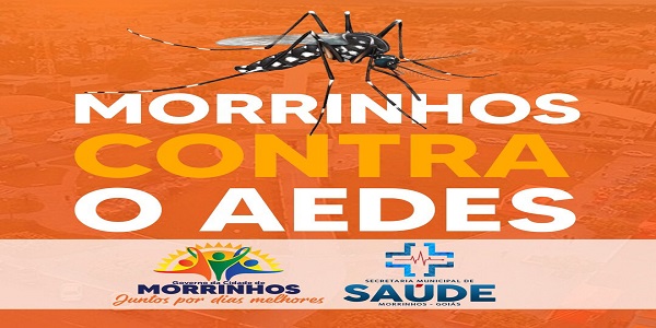 Prefeitura mobiliza campanha “Morrinhos contra o Aedes”